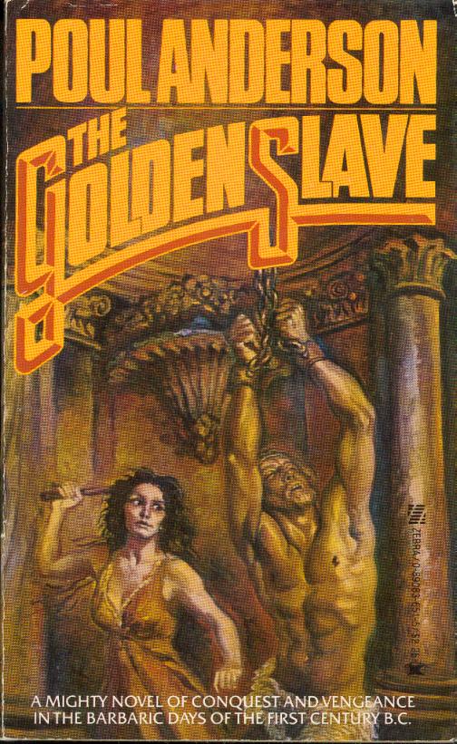 Poul Anderson: The Golden Slave (Paperback, Zebra)