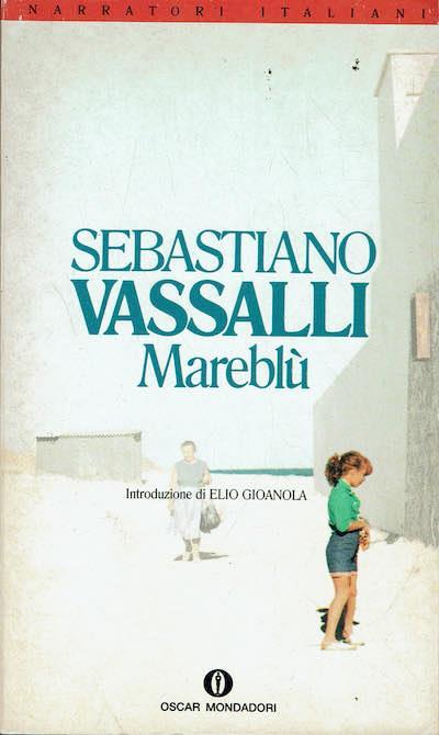 Sebastiano Vassalli: Mareblù (Italian language, 1992, Arnoldo Mondadori)