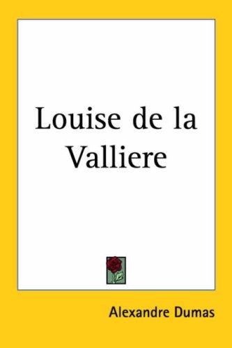 E. L. James: Louise de la Valliere (Paperback, 2005, Kessinger Publishing, LLC)