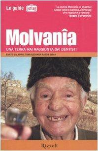 Tom Gleisner, Santo Cilauro, Rob Sitch: Molvanîa : una terra mai raggiunta dai dentisti (Italian language, 2004)