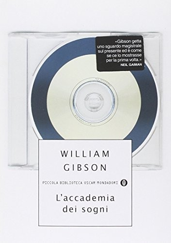 William Gibson: L'accademia dei sogni (Paperback, italiano language, 2005, Mondadori)