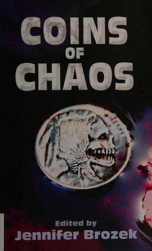 Jennifer Brozek: Coins of Chaos (2013, Edge Science Fiction & Fantasy Publishing)