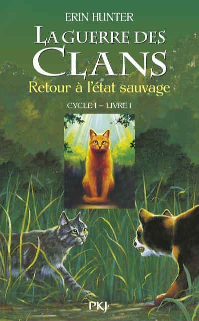 Erin Hunter: Retour à l'état sauvage (French language, 2007, Pocket Jeunesse)