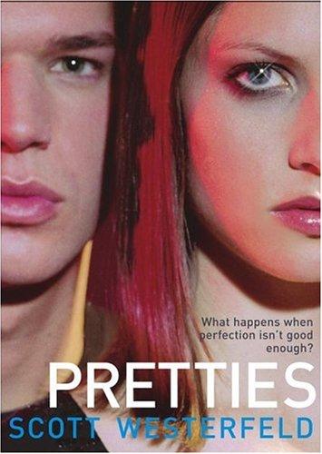 Scott Westerfeld: Pretties (Uglies Trilogy, Book 2) (2005, Simon Pulse)