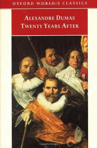 Alexandre Dumas: Twenty Years After (The D'Artagnan Romances #2) (1993)