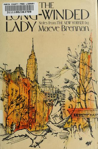 Maeve Brennan: The long-winded lady (1969, Morrow)