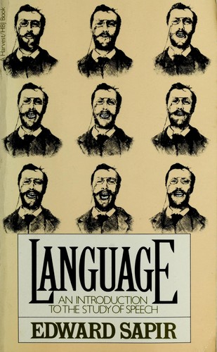 Edward Sapir: Language (1949, Harcourt)