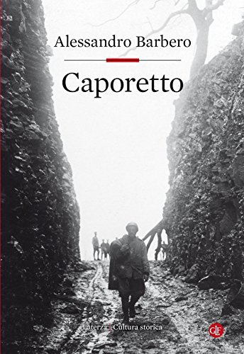 Alessandro Barbero: Caporetto (Italian language, 2017)