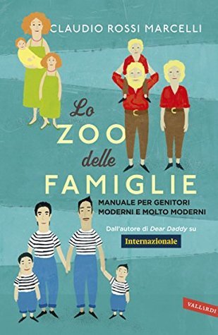 Claudio Rossi Marcelli: Lo zoo delle famiglie (EBook, Italiano language, 2015, Vallardi)