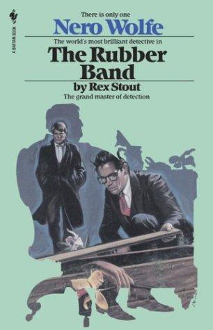 Rex Stout: The rubber band (Paperback, 1982, Bantam Books)