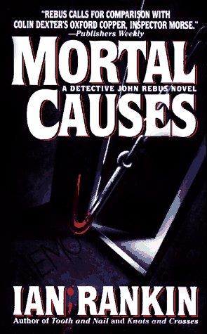 Ian Rankin: Mortal Causes (An Inspector Rebus Novel) (Paperback, 1997, St. Martin's Paperbacks)