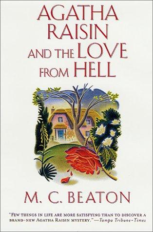 M. C. Beaton: Agatha Raisin and the love from hell (2001, St. Martin's Minotaur)