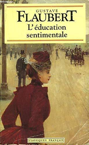 Gustave Flaubert: L'éducation sentimentale : histoire d'un jeune homme (French language, 1994)