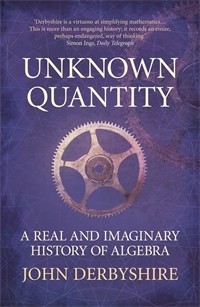 John Derbyshire: Unknown Quantity (Paperback, 2008, Atlantic Books)