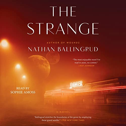 Nathan Ballingrud: The Strange (AudiobookFormat, 2023, Simon & Schuster Audio and Blackstone Publishing)