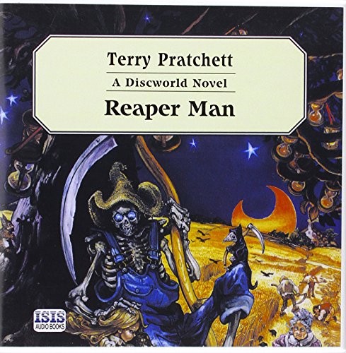 Terry Pratchett: Reaper Man (AudiobookFormat, 2003, ISIS Audio Books)