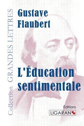 Gustave Flaubert: L'éducation sentimentale (French language, 2015)