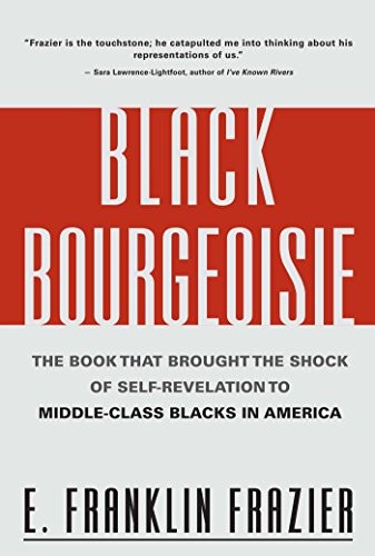 Edward Franklin Frazier: The Black bourgeoisie (1962, Free Press Paperbacks published by Simon & Schuster)