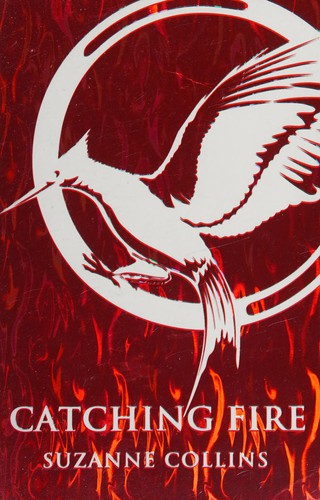 Suzanne Collins: Catching Fire (2015, Scholastic)