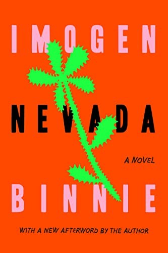 Imogen Binnie: Nevada (2022, Farrar, Straus & Giroux)