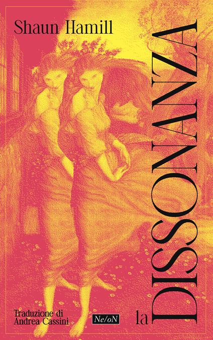 Shaun Hamill, Andrea Cassini: La dissonanza (Paperback, Italiano language, Ne/oN)