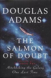 Douglas Adams: The salmon of doubt : hitchhiking the galaxy one last time (2002)