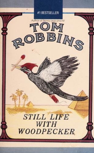 Tom Robbins: Still life with Woodpecker (Paperback, 1990, Bantam Books)