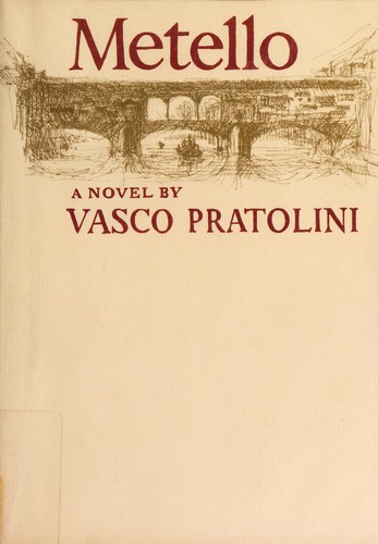 Vasco Pratolini: Metello (1968, Little, Brown)