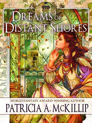 Patricia A. McKillip: Dreams of Distant Shores (2016)