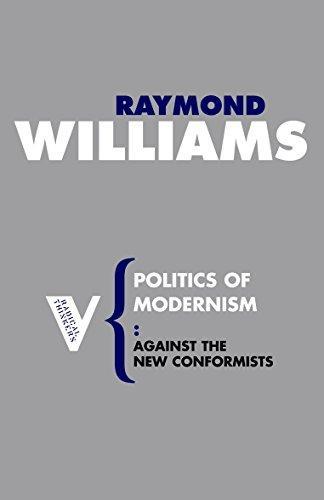 Raymond Williams: Politics of Modernism (2007)