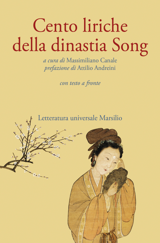 Massimiliano Canale: Cento liriche della dinastia Song (Paperback, Italiano language, 2025, Marsilio Editore)