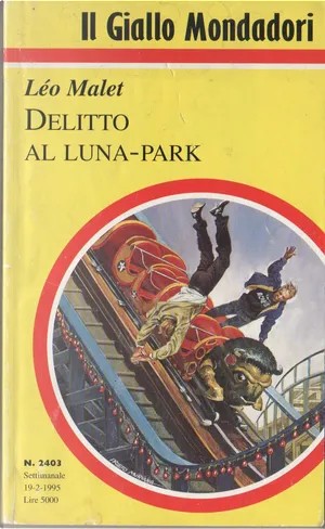 Léo Malet: Delitto al Luna Park (Paperback, Italian language, 1995, Mondadori)