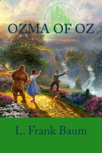 L. Frank Baum: Ozma of Oz (Paperback, 2018, CreateSpace Independent Publishing Platform)