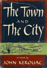 Jack Kerouac: The town & the city. (1950, Harcourt, Brace)