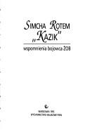 Simcha Rotem: Wspomnienia bojowca ŻOB (Polish language, 1993, Wydawn. Nauk. PWN)