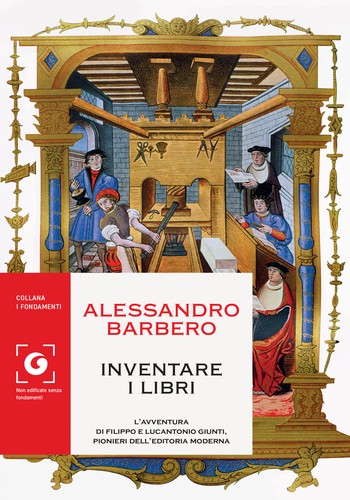 Alessandro Barbero: Inventare i libri (Hardcover, 2022, Giunti Editore)