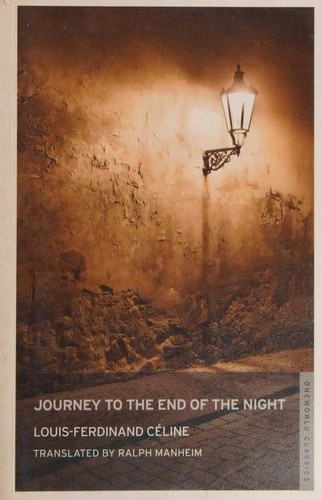 Louis-Ferdinand Céline: Journey to the End of the Night (2010, Oneworld Classics)