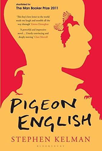 Stephen Kelman: Pigeon English (2011)