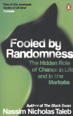 Nassim Nicholas Taleb: Fooled by Randomness (2007, Random House publishing group)