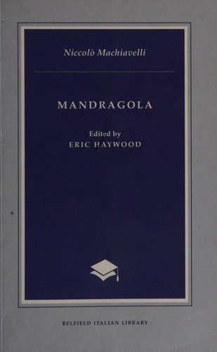 Niccolò Machiavelli: Mandragola (Italian language, 2002, UCD Foundation for Italian Studies)