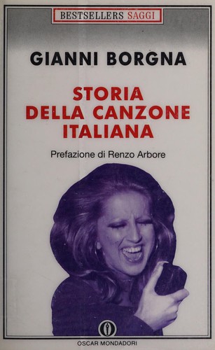 Gianni Borgna: Storia della canzone italiana (Italian language, 1992, A. Mondadori)