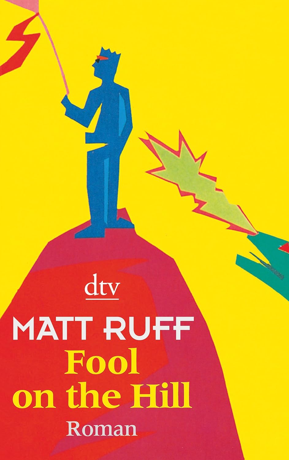 Matt Ruff: Fool on the Hill (Paperback, German language, dtv)