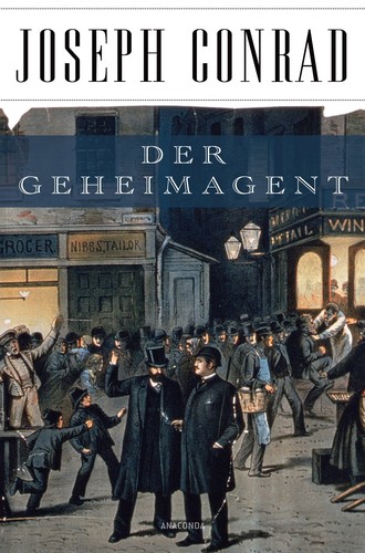 Joseph Conrad: Der Geheimagent (Hardcover, German language, 2013, Anaconda Verlag)