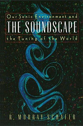 R. Murray Schafer: The Soundscape