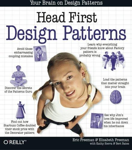 Elisabeth Freeman, Eric Freeman, Kathy Sierra, Bert Bates: Head First Design Patterns (2004)