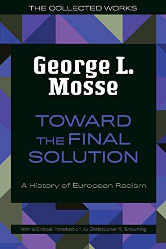 George Mosse, Christopher R. Browning: Toward the Final Solution (Paperback, 2020, University of Wisconsin Press)