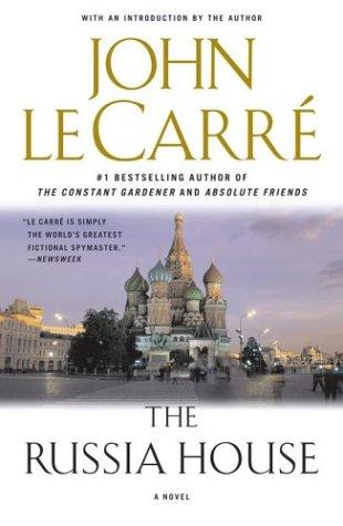 John le Carré: The Russia house (2004, Scribner)