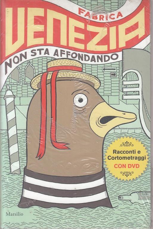 Venezia non sta affondando (Italian language, 2006, Marsilio)