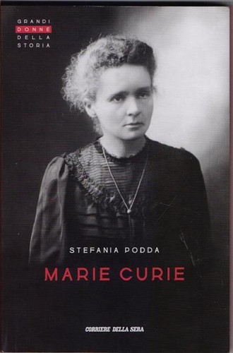 Stefania Podda: Marie Curie (Paperback, Corriere della Sera)