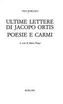 Ugo Foscolo: Ultime lettere di Jacopo Ortis ; Poesie e carmi (Italian language, 1987, Rusconi)